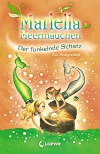 Mariella Meermädchen 3 - Der funkelnde Schatz - Sue Mongredien - E-Book