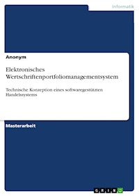 Elektronisches Wertschriftenportfoliomanagementsystem - - E-Book