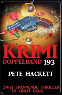Krimi Doppelband 193 - Pete Hackett - E-Book
