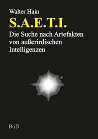 S.A.E.T.I. - Walter Hain - E-Book