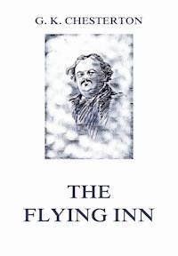 The Flying Inn - Gilbert Keith Chesterton - E-Book