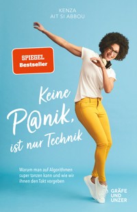 Keine Panik, ist nur Technik - Kenza Ait Si Abbou - E-Book