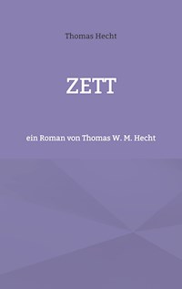 Zett - Thomas Hecht - E-Book