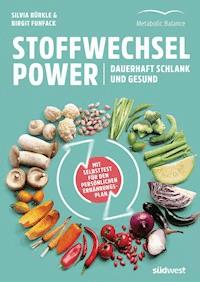 Stoffwechsel-Power - Silvia Bürkle - E-Book
