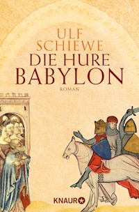 Die Hure Babylon - Ulf Schiewe - E-Book