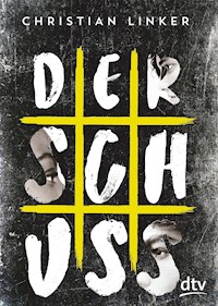 Der Schuss - Christian Linker - E-Book