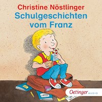 Schulgeschichten vom Franz - Christine Nöstlinger - Hörbuch