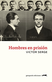 Hombres en prisión - Victor Serge - E-Book