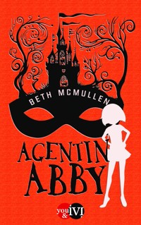 Agentin Abby - Beth McMullen - E-Book