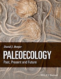 Paleoecology - David J. Bottjer - E-Book