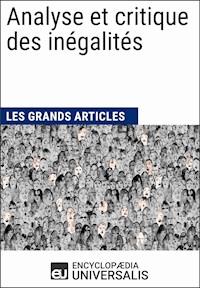 Analyse et critique des inégalités - Encyclopaedia Universalis - E-Book