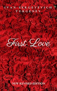 First Love - Ivan Sergeyevich Turgenev - E-Book
