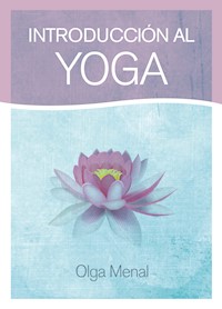 Introducción al Yoga - Olga Menal - E-Book
