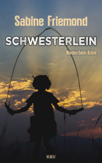 Schwesterlein - Sabine Friemond - E-Book