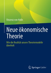 Neue ökonomische Theorie - Vinzenz von Holle - E-Book