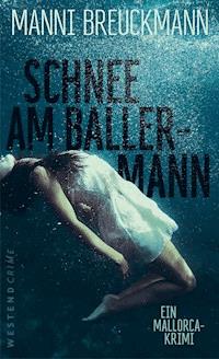 Schnee am Ballermann - Manni Breuckmann - E-Book