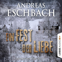 Ein Fest der Liebe - Kurzgeschichte - Andreas Eschbach - Hörbuch