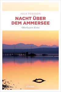 Nacht über dem Ammersee - Inga Persson - E-Book