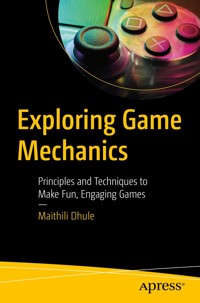 Exploring Game Mechanics - Maithili Dhule - E-Book
