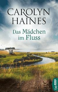 Das Mädchen im Fluss - Carolyn Haines - E-Book