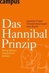 Das Hannibal-Prinzip - Joachim Franz - E-Book
