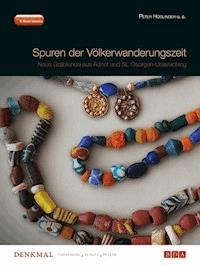 Fundberichte Materialheft A Sonderheft 22: Spuren der Völkerwanderungszeit. - Peter Höglinger - E-Book