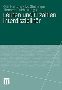 Lernen und Erzählen interdisziplinär -  - E-Book