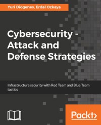 Cybersecurity - Attack and Defense Strategies - Yuri Diogenes - E-Book