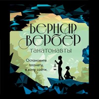 Танатонавты - Бернар Вербер - Hörbuch