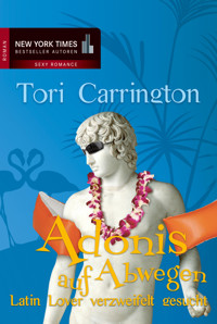 Latin Lover verzweifelt gesucht - Tori Carrington - E-Book