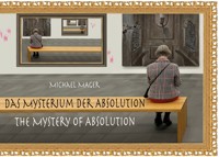 Das Mysterium der Absolution - Michael Mager - E-Book