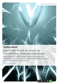 Das SCARF-Modell als Ansatz für zukunftsfähige Managementkonzepte - Steffen Ronft - E-Book