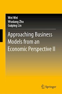 Approaching Business Models from an Economic Perspective II - Wei Wei - E-Book