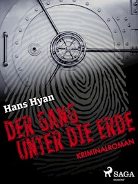 Der Gang unter der Erde - Hans Hyan - E-Book
