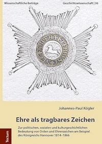 Ehre als tragbares Zeichen - Johannes-Paul Kögler - E-Book