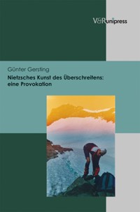 Nietzsches Kunst des Überschreitens - Günter Gersting - E-Book