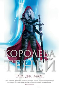 Королева теней - Сара Дж. Маас - E-Book