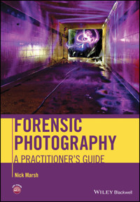 Forensic Photography - Nick Marsh - E-Book