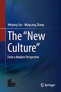 The “New Culture” - Weiping Sun - E-Book