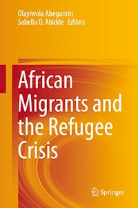 African Migrants and the Refugee Crisis - - E-Book