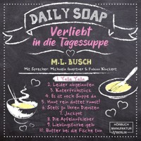 Yalla Yalla - Daily Soap - Verliebt in die Tagessuppe - Montag, Band 1 (ungekürzt) - M. L. Busch - Hörbuch