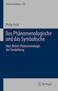 Das Phänomenologische und das Symbolische - Philip Flock - E-Book