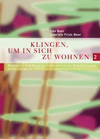 Klingen, um in sich zu wohnen 2 - Udo Baer - E-Book