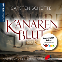 Kanarenblut - Carsten Schütte - Hörbuch