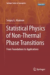 Statistical Physics of Non-Thermal Phase Transitions - Sergey G. Abaimov - E-Book