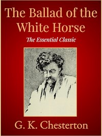 The Ballad of the White Horse - G.K. Chesterton - E-Book