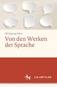 Von den Werken der Sprache - Wolfgang Klein - E-Book