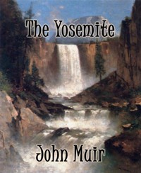 The Yosemite - John Muir - E-Book