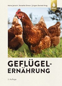 Geflügelernährung - Heinz Jeroch - E-Book