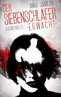 Der Siebenschläfer erwacht - Anika Sawatzki - E-Book